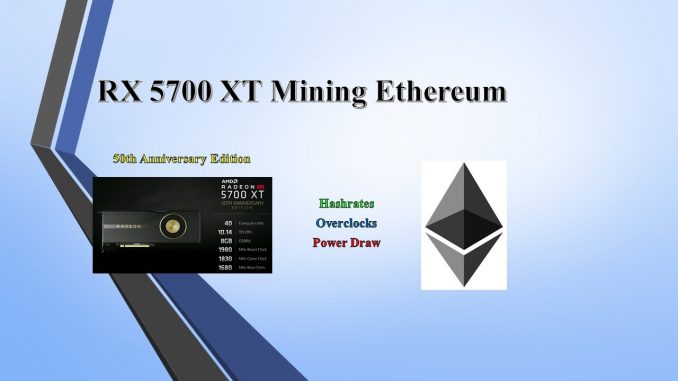 RX 5700 XT - Mining Ethereum | Hashrate | Overclock | Powerdraw