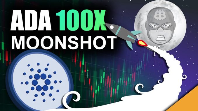 Cardano 100x Moonshot (GREATEST ADA Price Prediction)