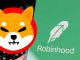 Robinhood Lists Shiba Inu and 3 Other Cryptocurrencies — SHIB Price Soars