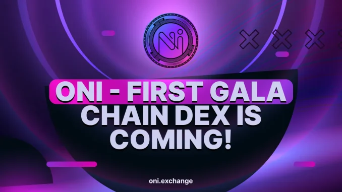 ONI DEX Debuts Multi-Chain Ecosystem, Launchpads